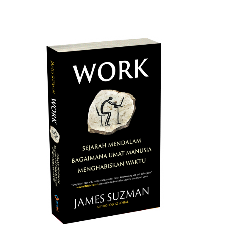 Work : Sejarah Mendalam Bagaimana Umat Manusia Menghabiskan Waktu