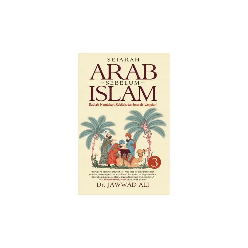Sejarah Arab Sebelum Islam – Buku 3