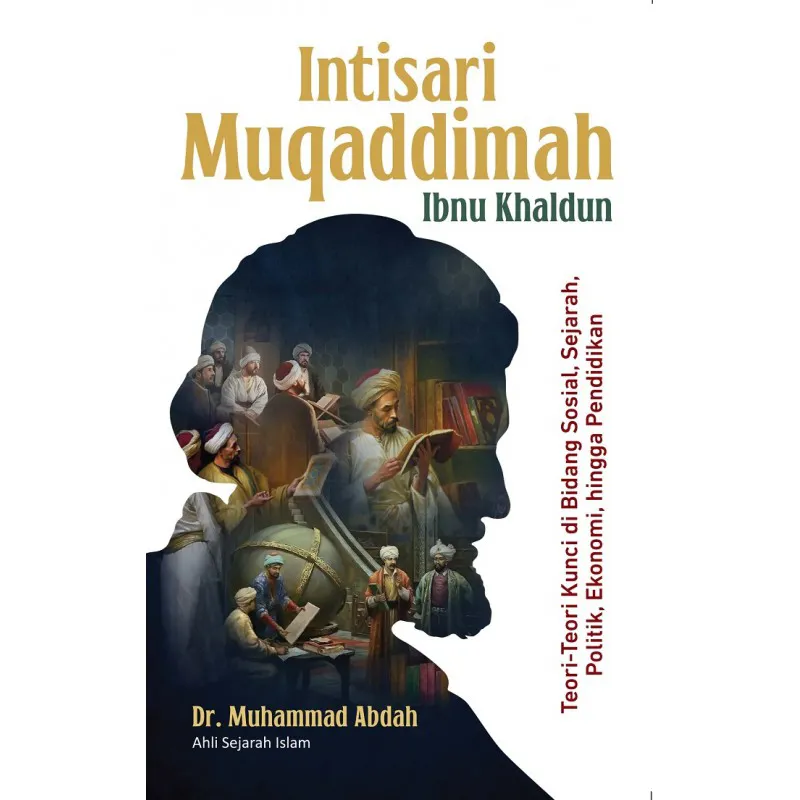Intisari Muqaddimah Ibnu Khaldun
