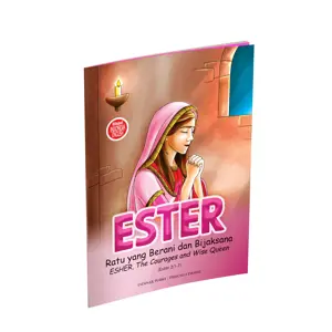 Seri Tokoh ESTER Ratu yang Berani dan Bijaksana - Bilingual