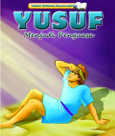 Seri Tokoh YUSUF Menjadi Penguasa - Bilingual