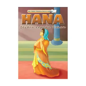 Seri Tokoh HANA Berdoa Kepada Tuhan - Bilingual