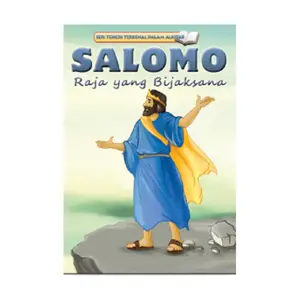 Seri Tokoh SALOMO Raja yang Bijaksana - Bilingual