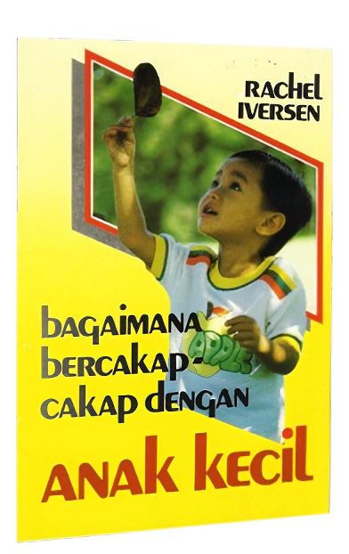 Buku Bagaimana Bercakap Cakap Dengan Anak Kecil oleh Rachel Iverson