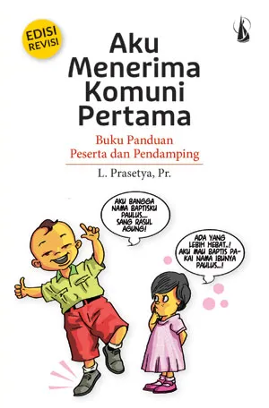 Buku Aku Menerima Komuni Pertama - Ed.Revisi oleh Rm. L. Prasetya, Pr