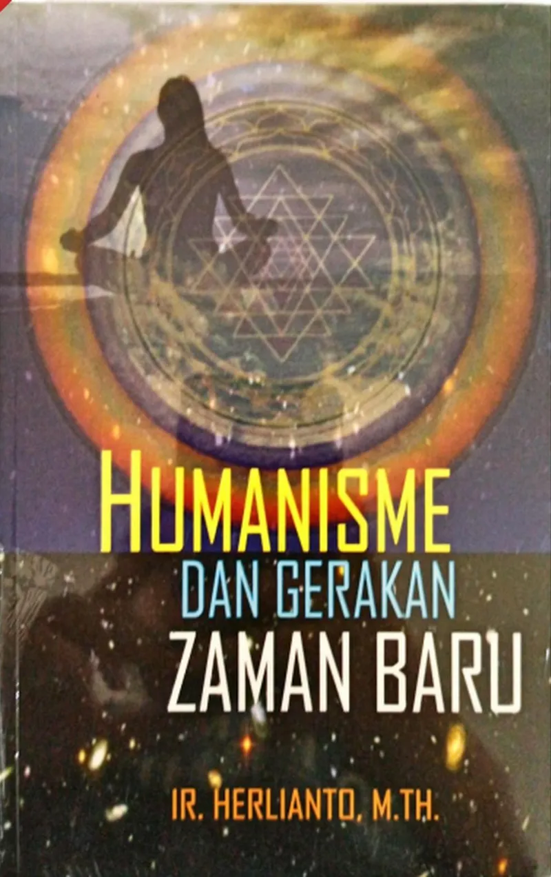 Buku Humanisme dan Gerakan Zaman Baru oleh Ir Herlianto