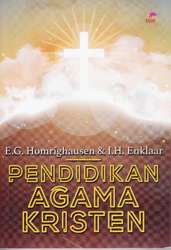 Buku Pendidikan Agama Kristen oleh E.G Homrighausen, I.H. Enklaar
