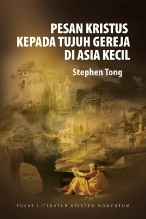 Pesan Kristus Kepada Tujuh Gereja Di Asia Kecil