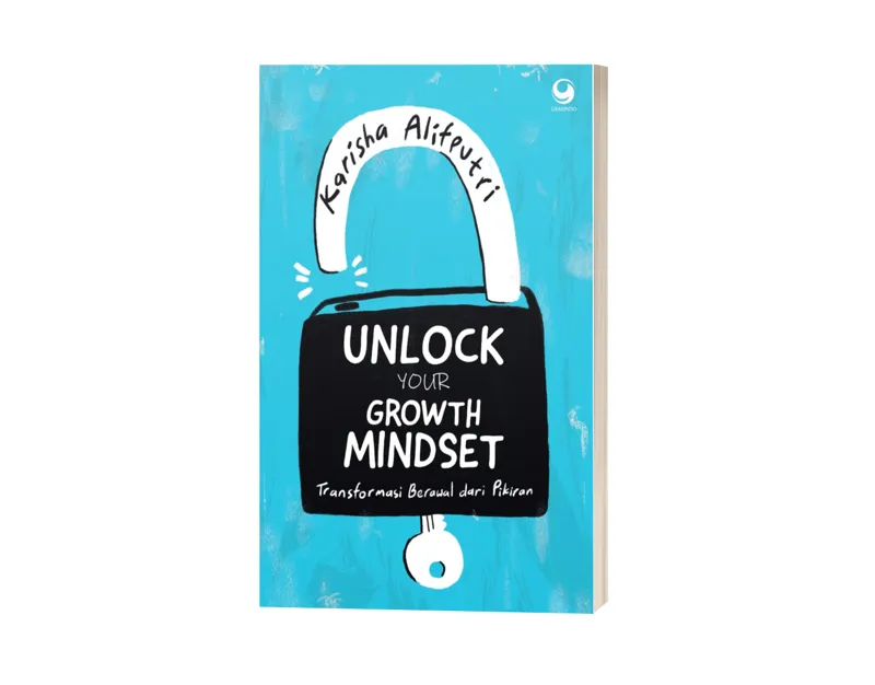 Buku Unlock Your Growth Mindset: Transformasi Berawal dari Pikiran oleh Karisha Alifputri