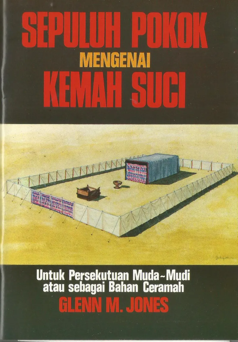 Buku Sepuluh Pokok Mengenai Kemah Suci oleh Glenn M. Jones