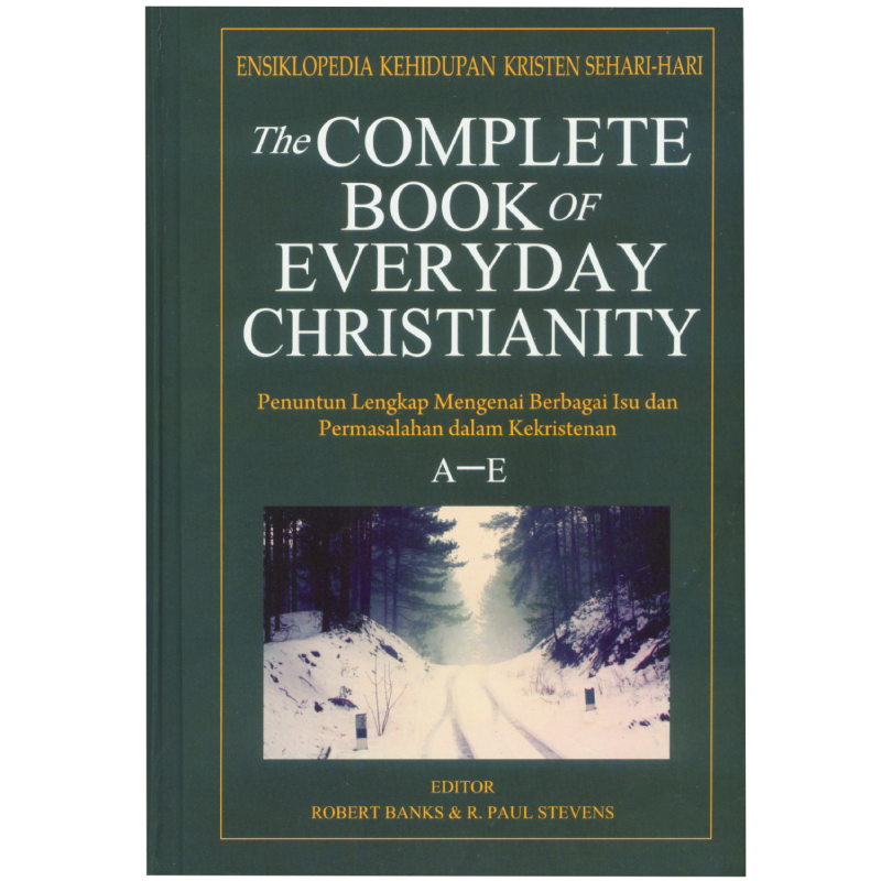 Buku Ensiklopedia Kehidupan Kristen Sehari-hari Jilid A-E oleh Robert Banks