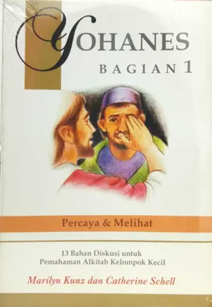 Yohanes – Bagian 1 Percaya & Melihat