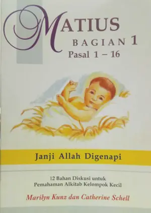Matius -Bagian 1 Pasal 1-16 Janji Allah Digenapi