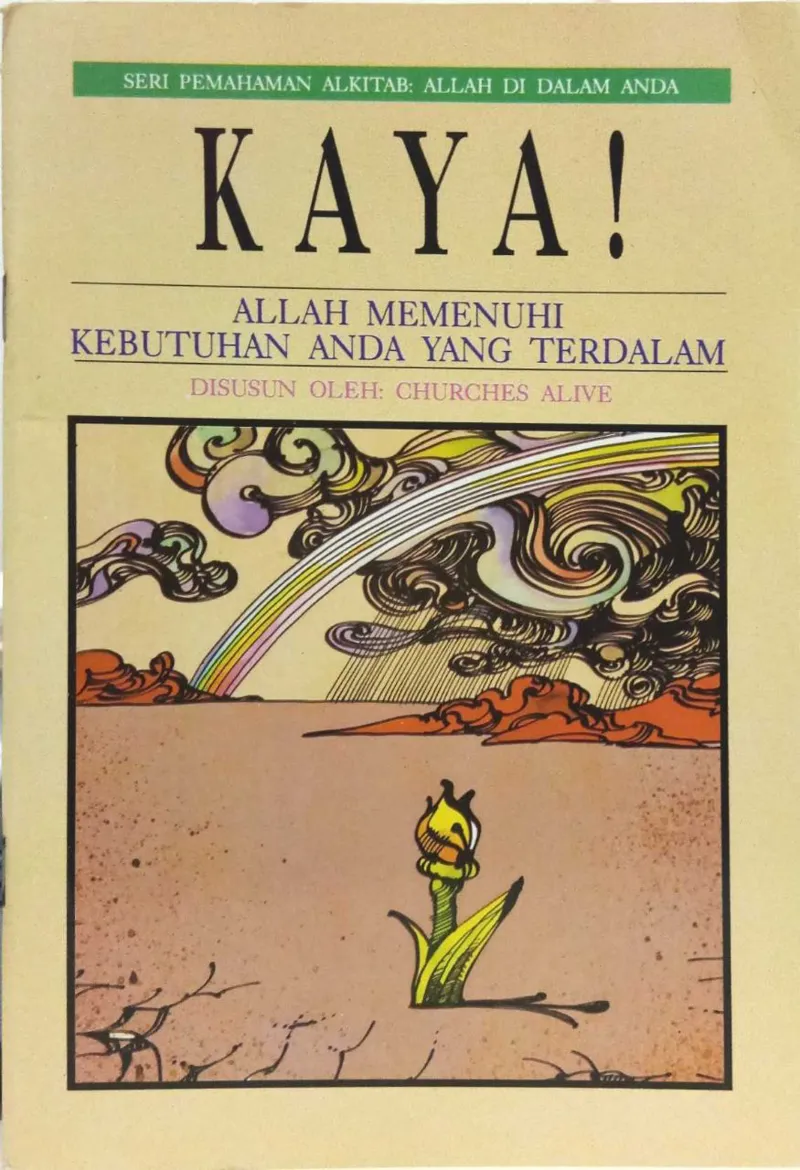 Buku Kaya! Allah Memenuhi Kebutuhan Anda Yang Terdalam oleh Churches Alive