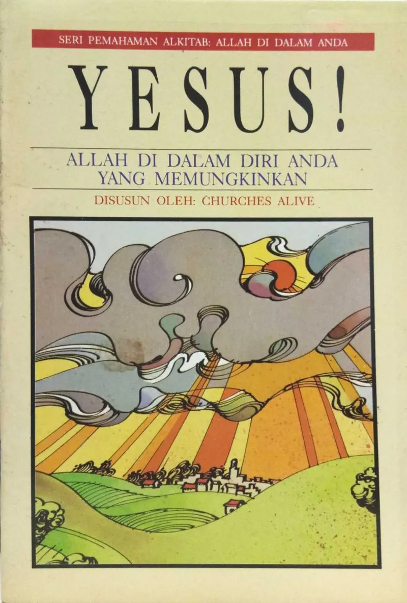 Buku Yesus! Allah di dalam Diri Anda yang Memungkinkan oleh Churches Alive