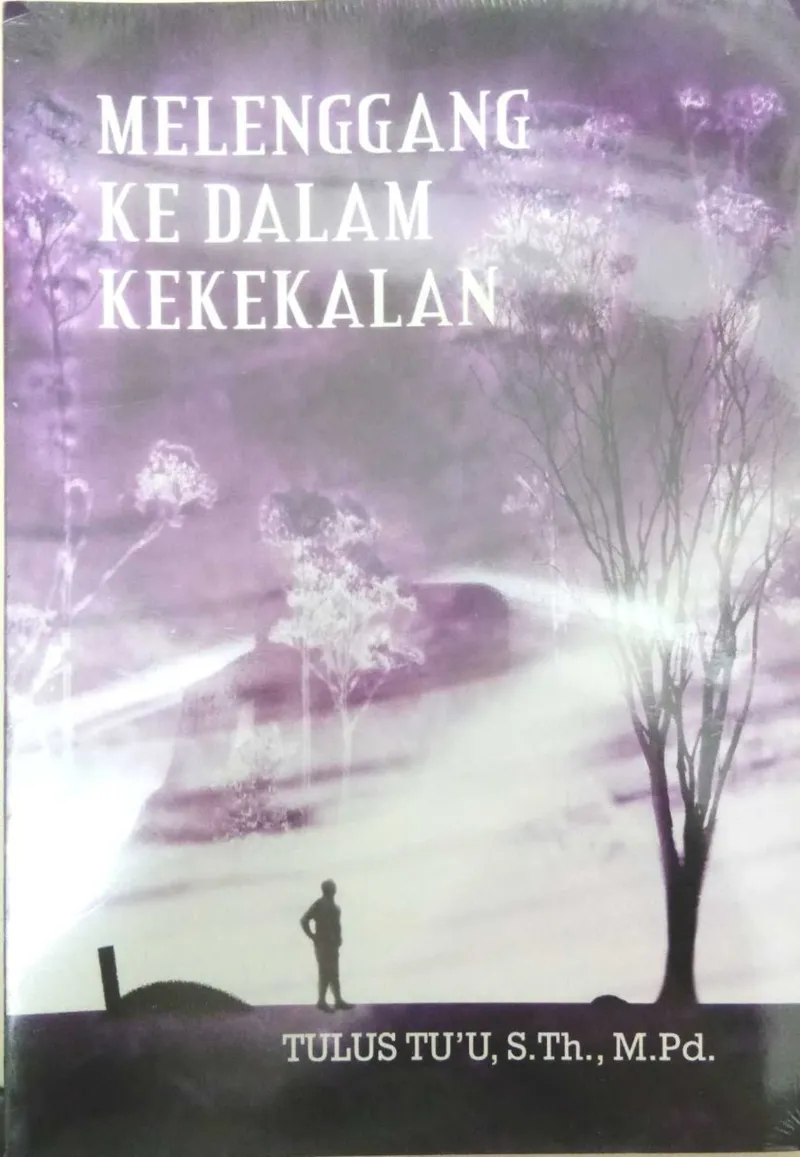 Buku Melenggang Ke Dalam Kekekalan oleh Tulus Tu'u 