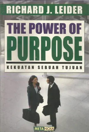The Power Of Purpose – Kekuatan Sebuah Tujuan