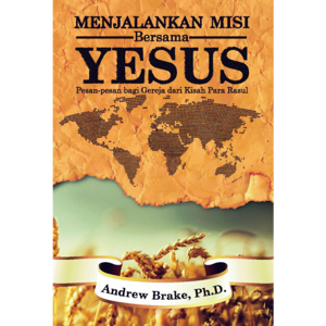 Menjalankan Misi Bersama Yesus