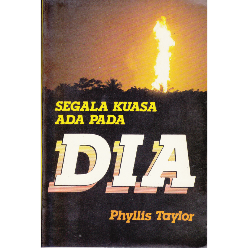 Buku Segala Kuasa Ada Pada Dia oleh Phyllis Taylor