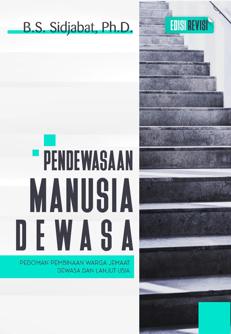 Buku Pendewasaan Manusia Dewasa – Edisi Revisi oleh B. S. Sidjabat