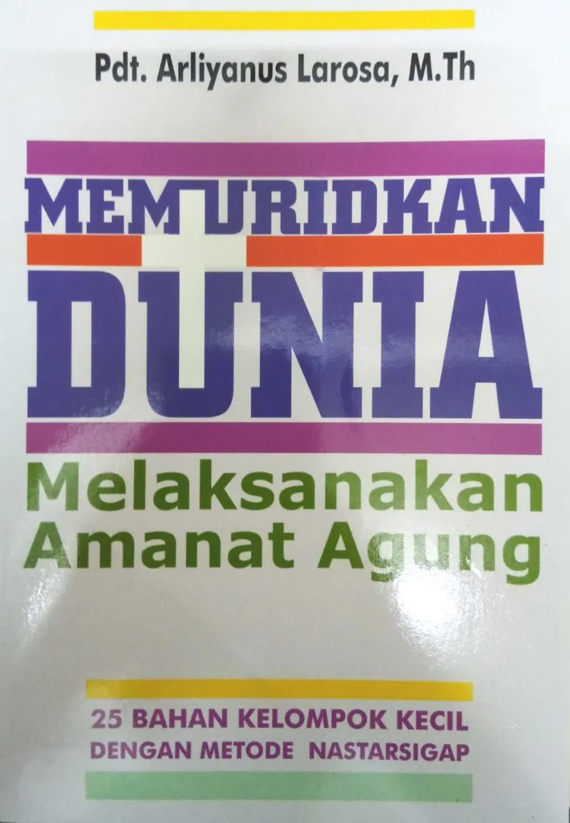 Buku Memuridkan Dunia oleh Arliyanus Larosa