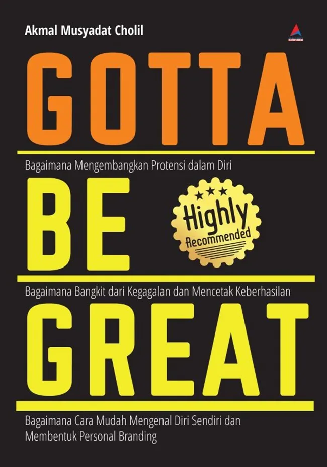 Buku Gotta be Great oleh Akmal Musyadat Cholil