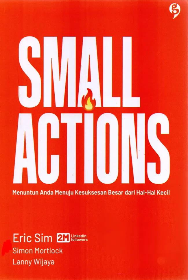 Buku Small Actions oleh Eric Sim, Simon Mortlock, Lanny Wijaya