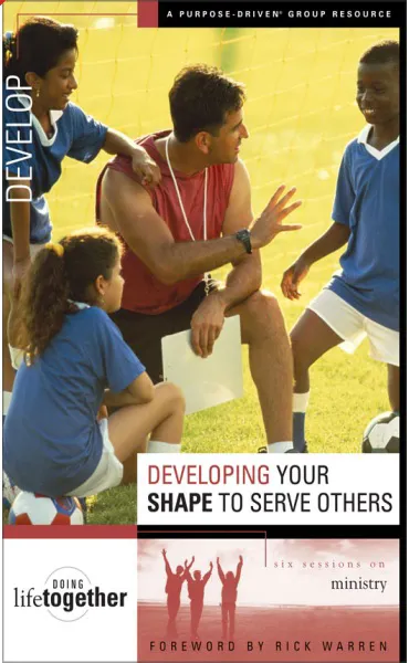 Buku Seri Menjalani Kehidupan Bersama - Developing Your Shape to Serve Others  oleh Rick Warren