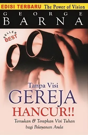 Buku The Power of Vision - Tanpa Visi, Gereja Hancur oleh George Barna