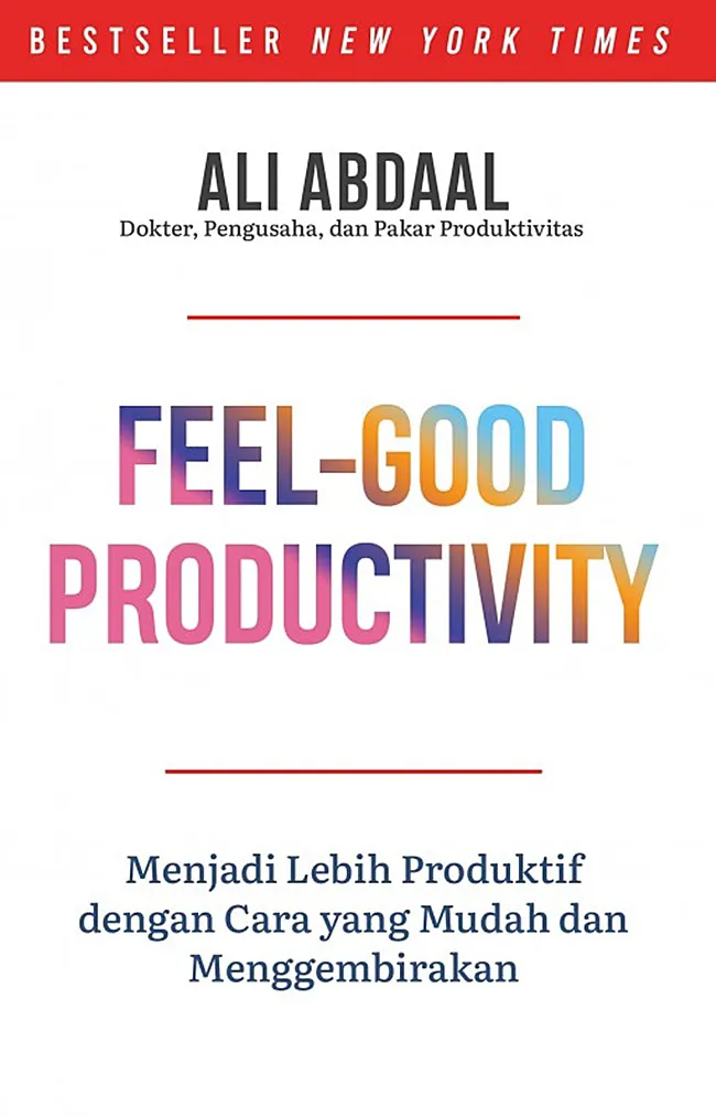 Buku Feel-Good Productivity oleh Ali Abdaal