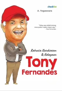 Tony Fernandes : Rahasia Kesuksesan & Kekayaan