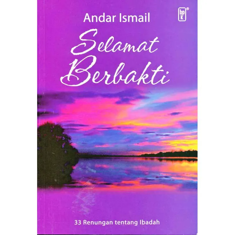 Buku Selamat Berbakti oleh Andar Ismail