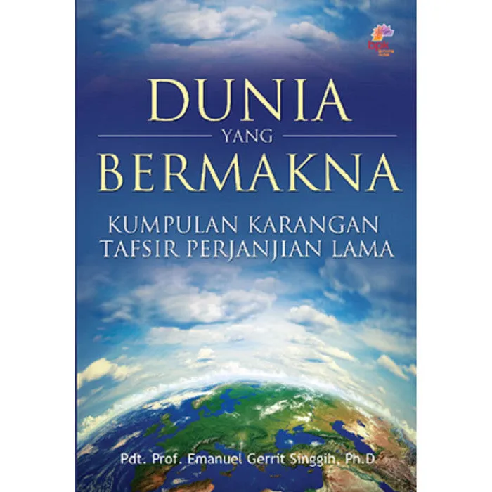 Buku Dunia Yang Bermakna oleh Emanuel Gerrit Singgih