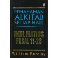 Pemahaman Alkitab Setiap Hari PASH - Injil Matius 11-28