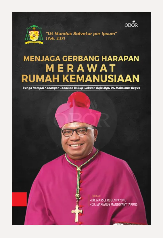 Buku Menjaga Gerbang Harapan Merawat Rumah Kemanusiaan oleh Marsel Ruben Payong