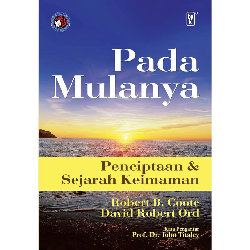 Buku Pada Mulanya - Penciptaan & Sejarah Keimaman oleh Robert B. Coote