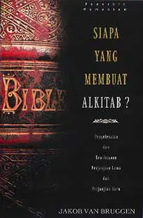 Siapa yang Membuat Alkitab? 