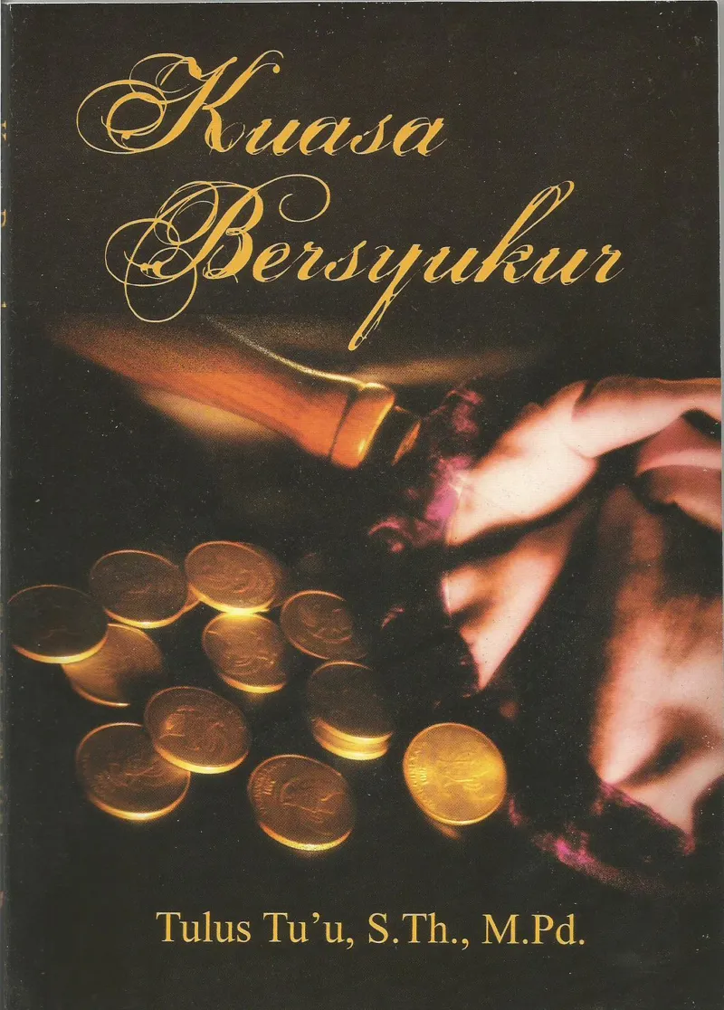 Buku Kuasa Bersyukur oleh Tulus Tu'u 