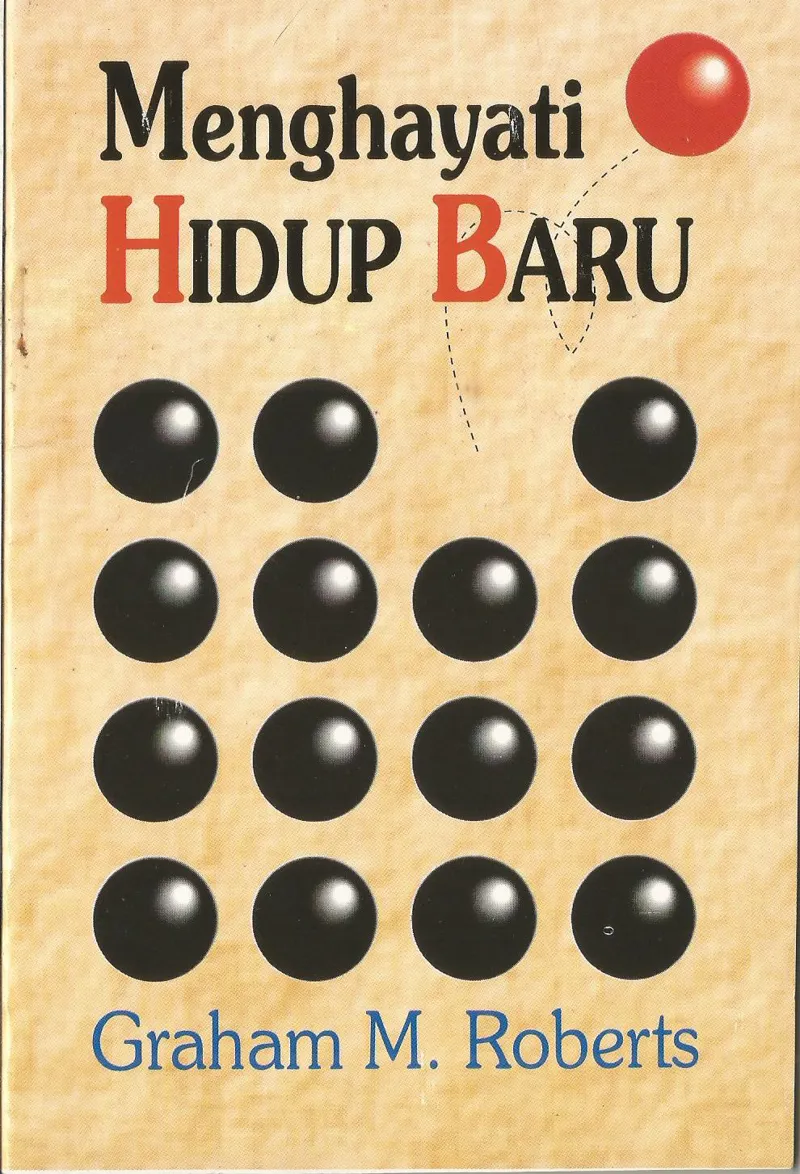 Buku Menghayati Hidup Baru oleh Graham M Roberts