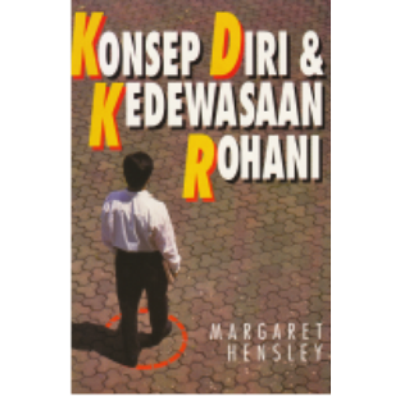 Buku Konsep Diri dan Kedewasaan Rohani oleh Margaret Hensley