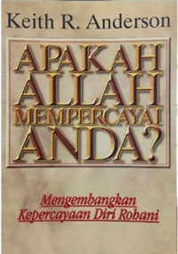 Apakah Allah Mempercayai Anda?