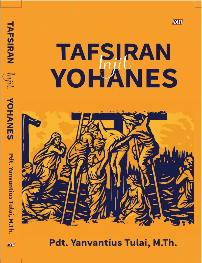 Buku Tafsiran Injil Yohanes oleh Yanvantius Tulai