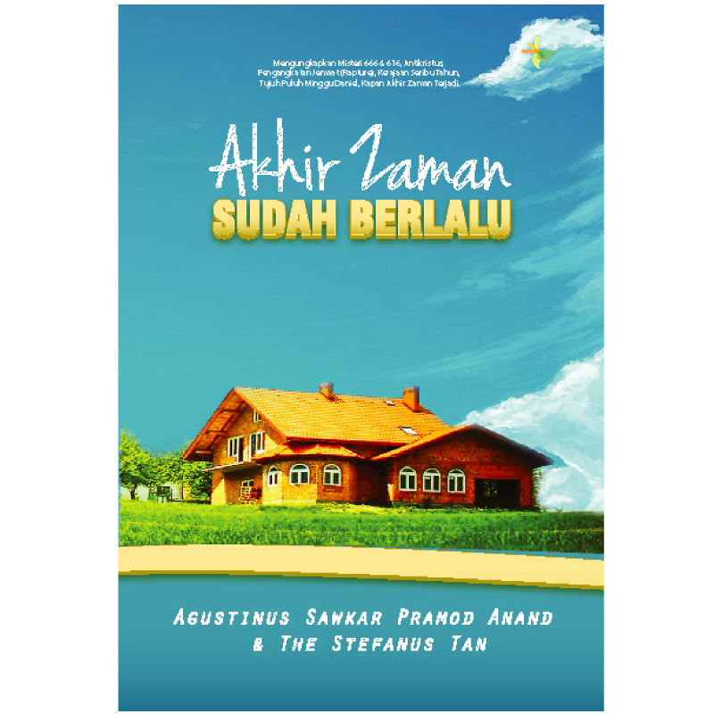 Buku Akhir Zaman Sudah Berlalu oleh Agustinus Sawkar Pramod Anand