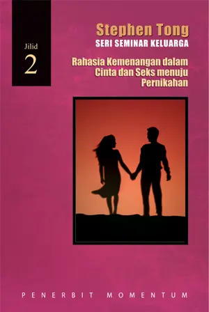 SPIK Keluarga-2: Rahasia Kemenangan dalam Cinta & Seks Menuju Pernikahan