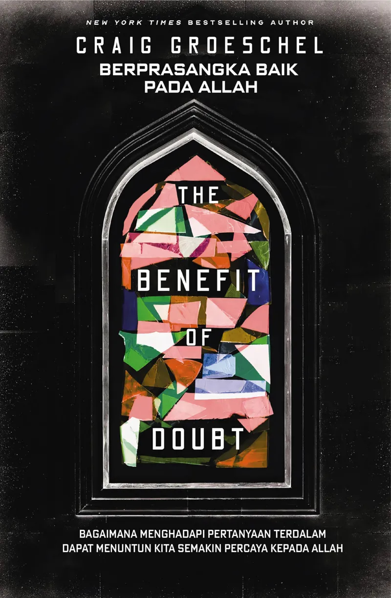 Buku Berprasangka Baik pada Allah – The Benefit of Doubt oleh Craig Groeschel
