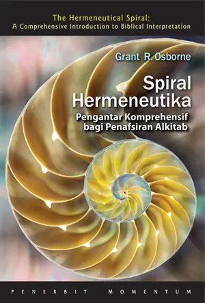 Spiral Hermeneutika : Pengantar Komprehensif Bagi Penafsiran Alkitab (SC)