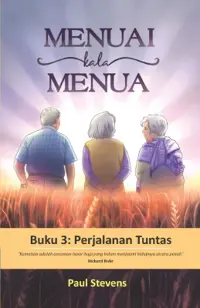 Menuai Kala Menua - Buku 3