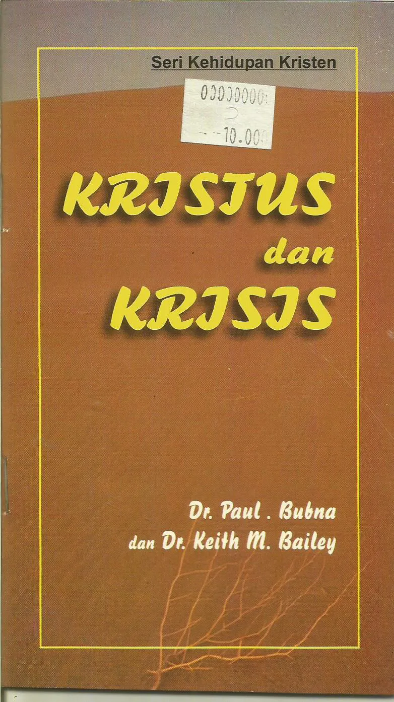 Buku Seri Kehidupan kristen - Kristus dan Krisis oleh Paul Bubna