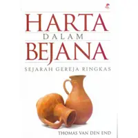 Harta Dalam Bejana - Sejarah Gereja Ringkas