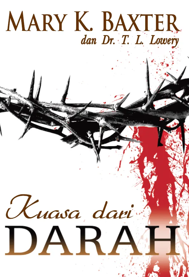 Buku Kuasa dari Darah – Mary K. Baxter – Buku Rohani Kristen oleh 